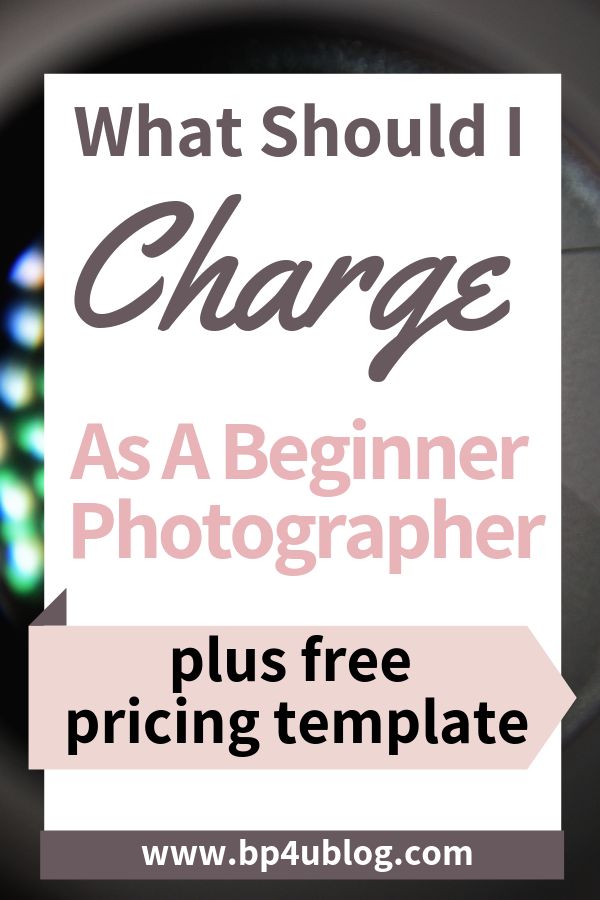 the words what should i charge as a beginner photographer? plus free pricing template