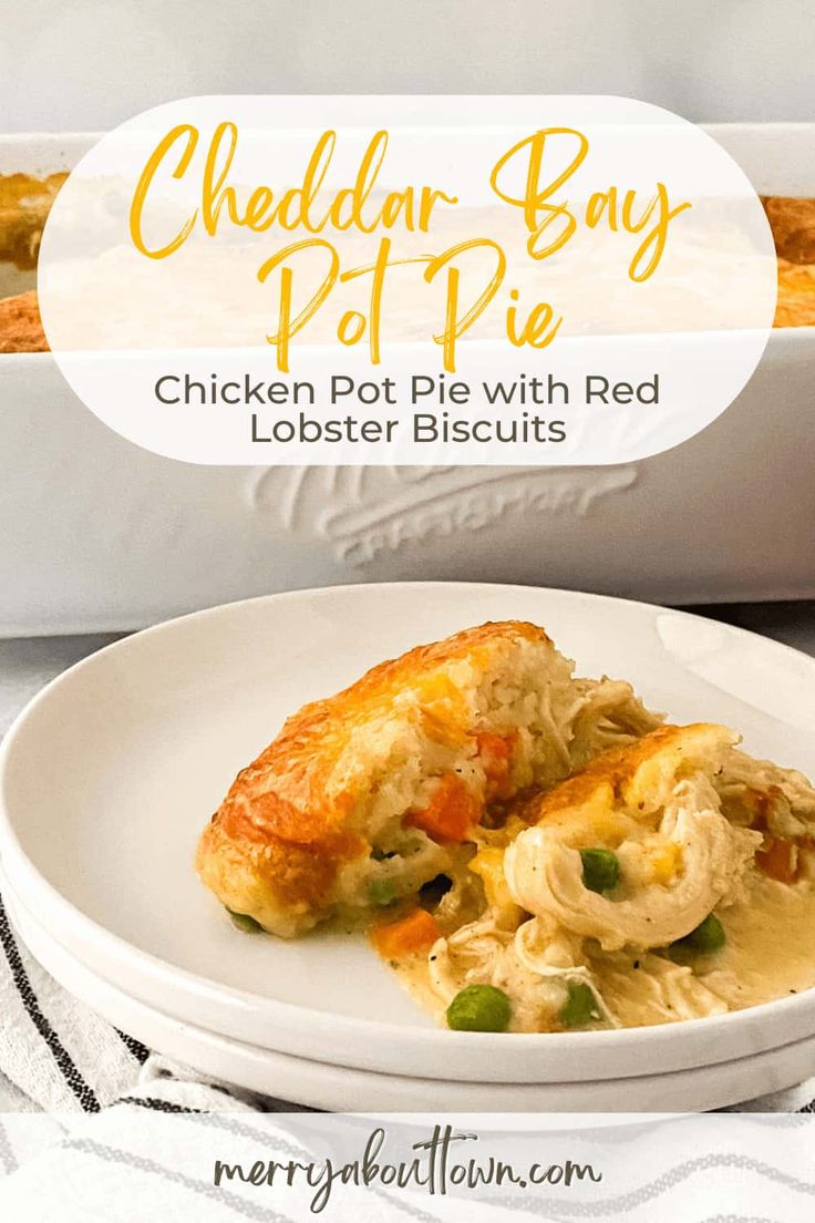 chicken pot pie with red lobster biscuits in a white casserole dish