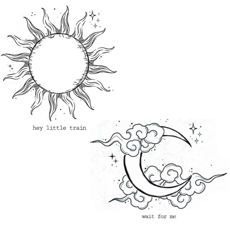 two sun and moon drawings with the words, hey little train wait for me