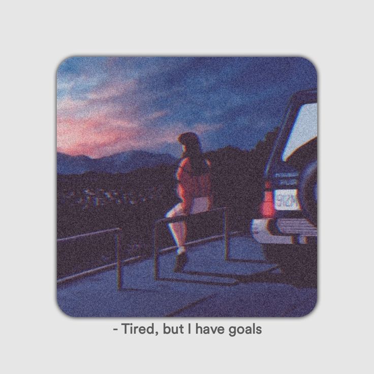 a woman sitting on a bench next to a car with the caption tired, but i have goals