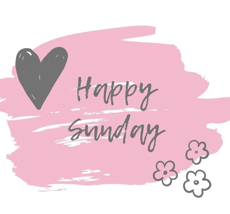 the words happy sunday are written in black and pink