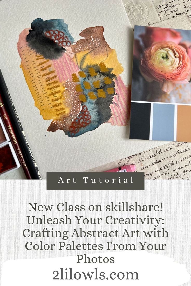 an image of some art work with text overlay that reads new class on skillshare unleash your creativity crafting abstract art with color palettes from your photos