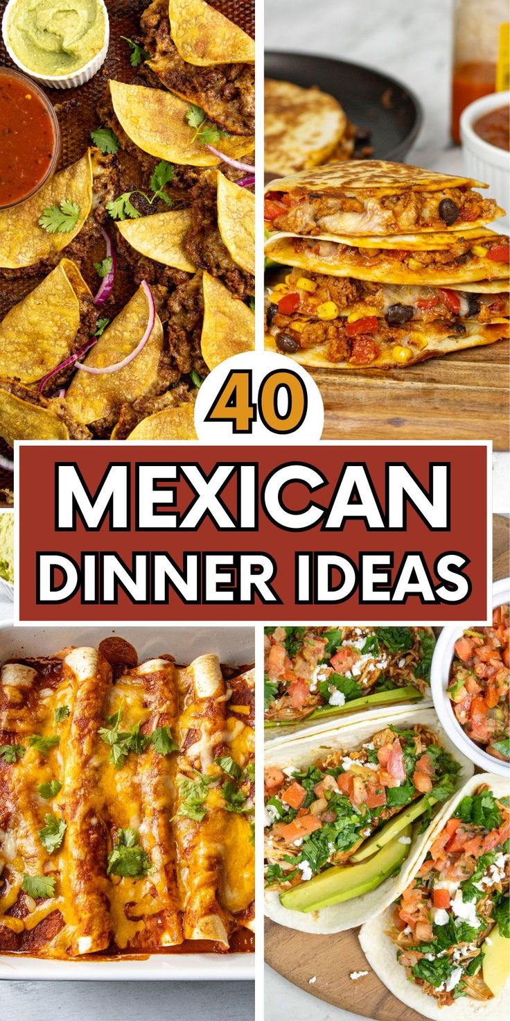 mexican dinner ideas that are easy to make and delicious