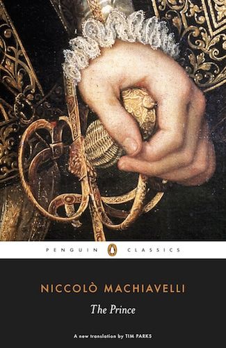 the prince penguin classic by niccolo machiavelli