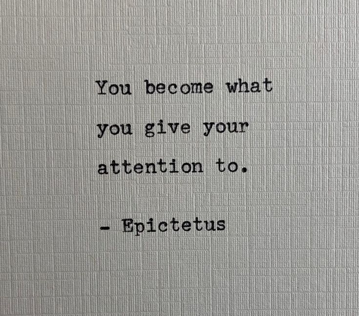 a quote written in black ink on a white piece of paper that says, you become what you give your attention to