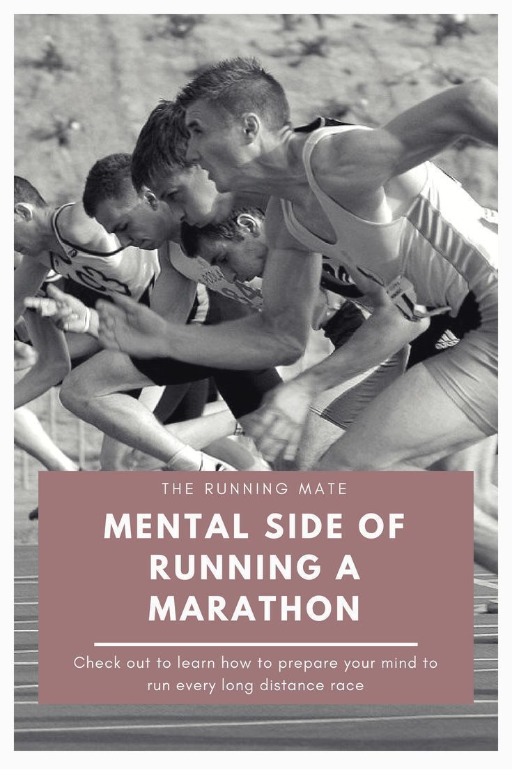 the running mate mental side of running a marathon check out to learn how to prepare your mind to run every long distance race