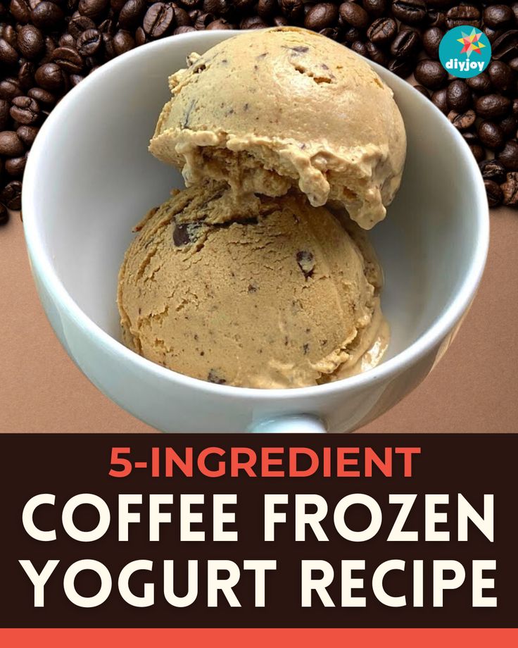 coffee frozen yogurt recipe in a white bowl on top of coffee beans with the title 5 - ingredient coffee frozen yogurt recipe