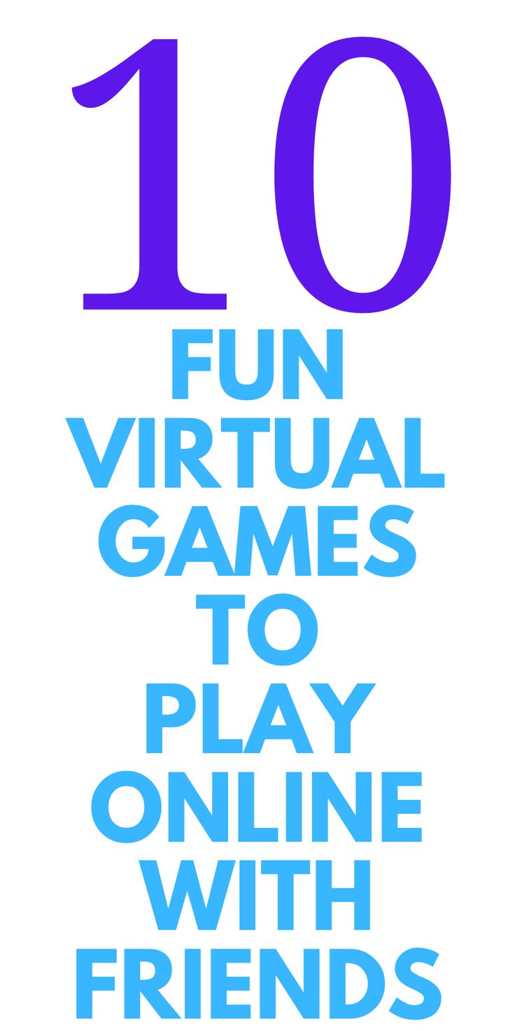 the words 10 fun virtual games to play online with friends are shown in purple and blue