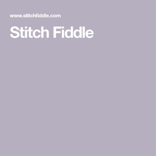 the words stitch fiddle are written in white on a gray background, with an image of a