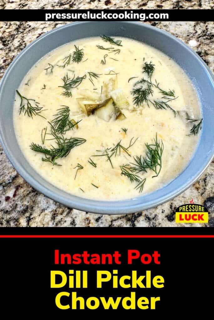 the instant pot dill pickle chowder is ready to be eaten for lunch