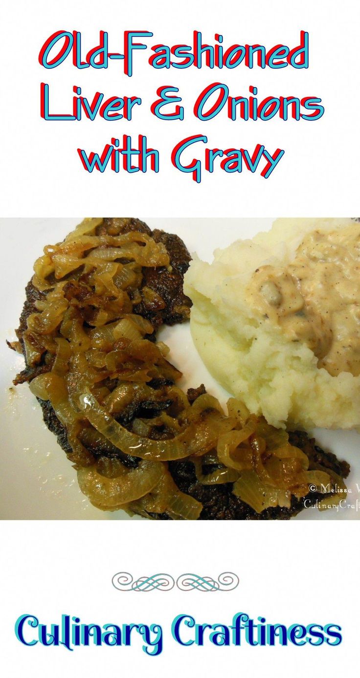 old fashioned livers and onions with gravy on a white plate next to mashed potatoes