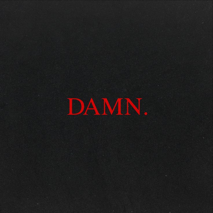 the word damn written in red on a black background