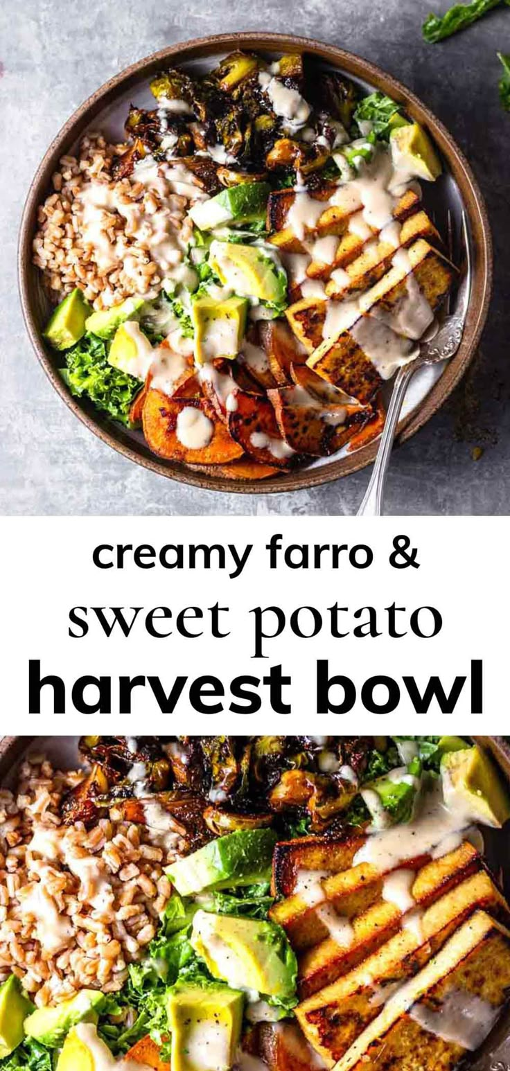 two bowls filled with different types of food and the words creamy farro & sweet potato harvest bowl