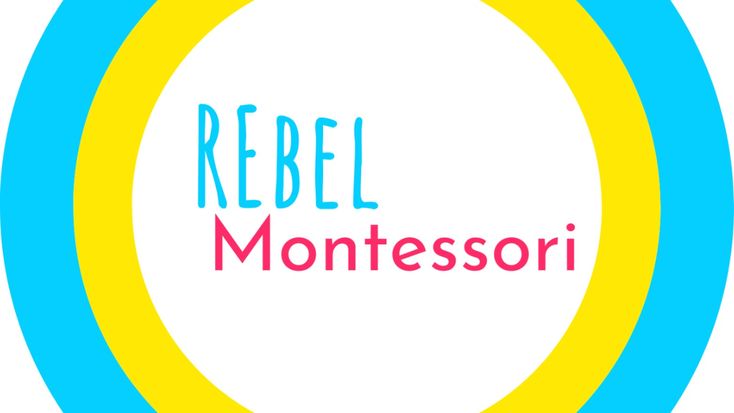 Rebel Montessori