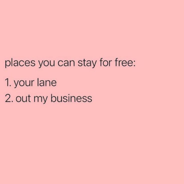 a pink background with the words places you can stay for free 1 your lane 2 out my business