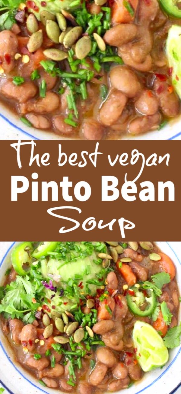 the best vegan pinto bean soup recipe