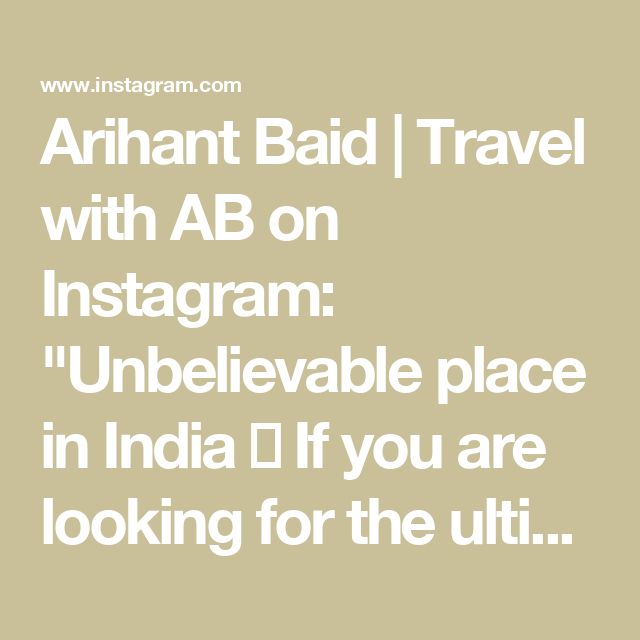 an advertisement with the words, instant bad travel with ab on instagram unbelevable place in india if you are looking for the