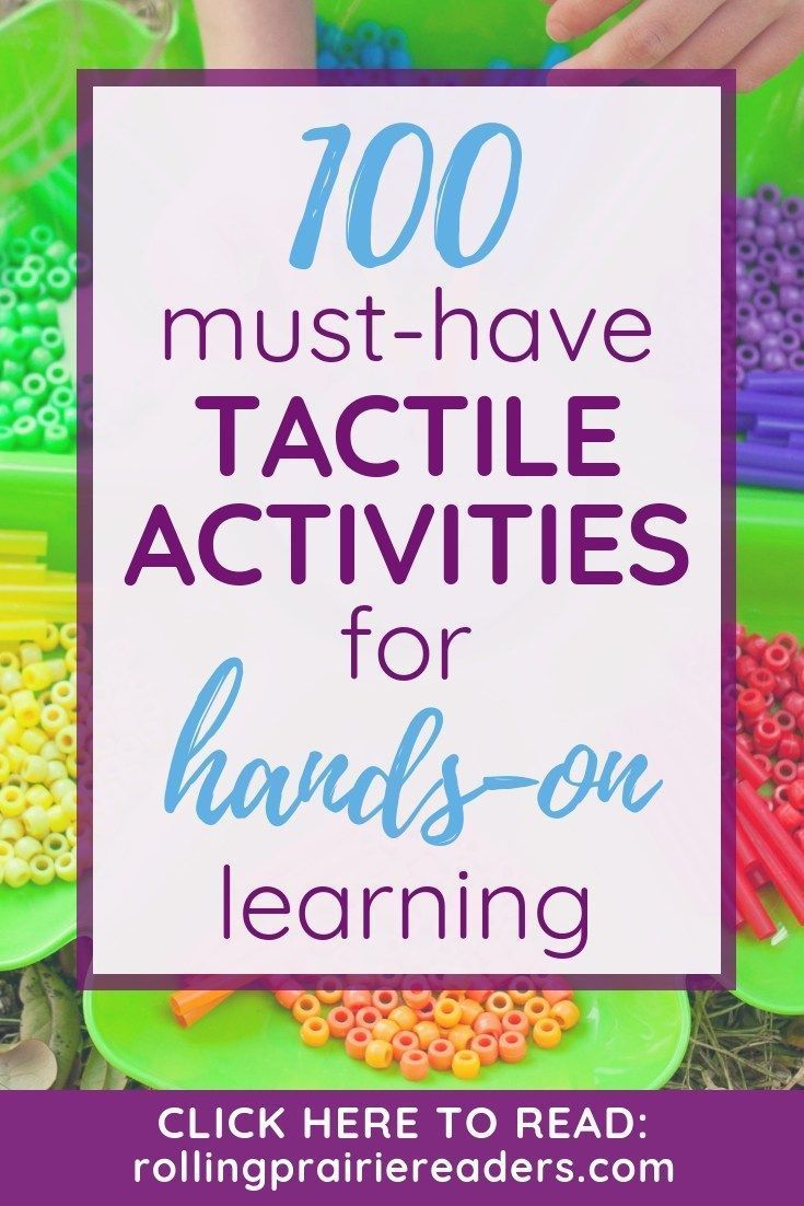 the words, 100 must have tactile activities for hands - on learning