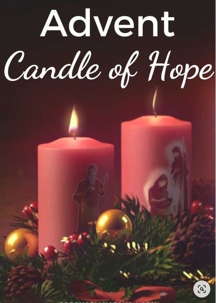 two pink candles sitting next to each other with christmas decorations around them and the words, advent candle of hope