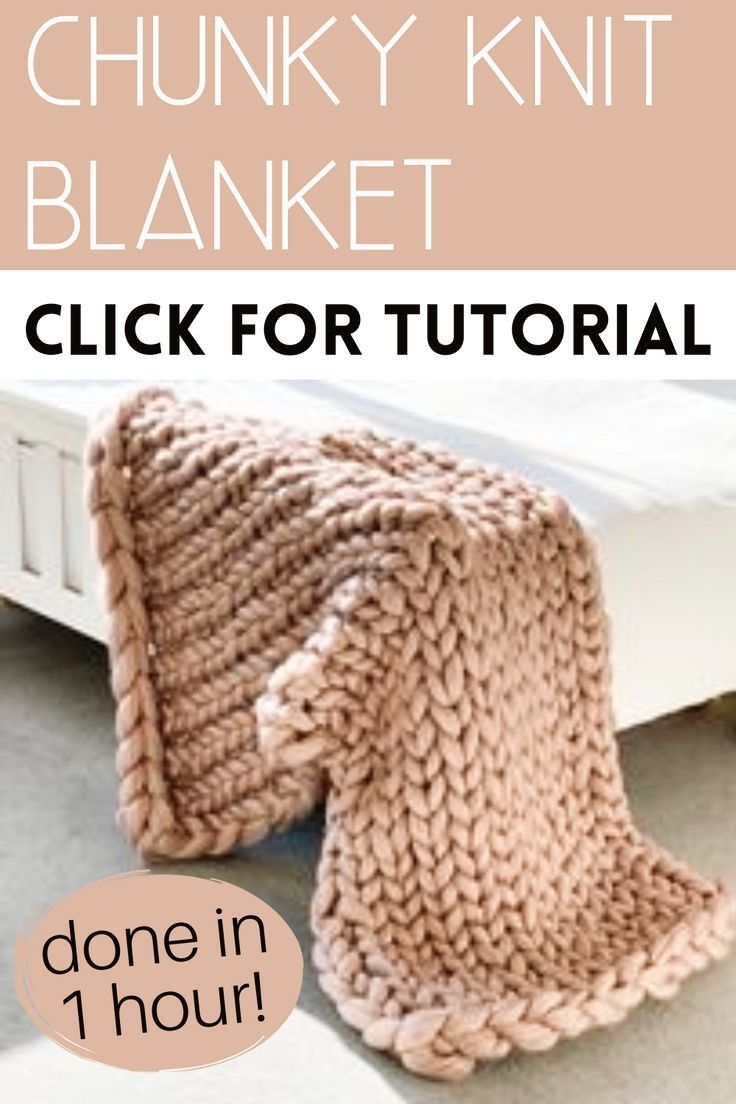 the chunk knit blanket is shown with text overlay that reads, click for tutor