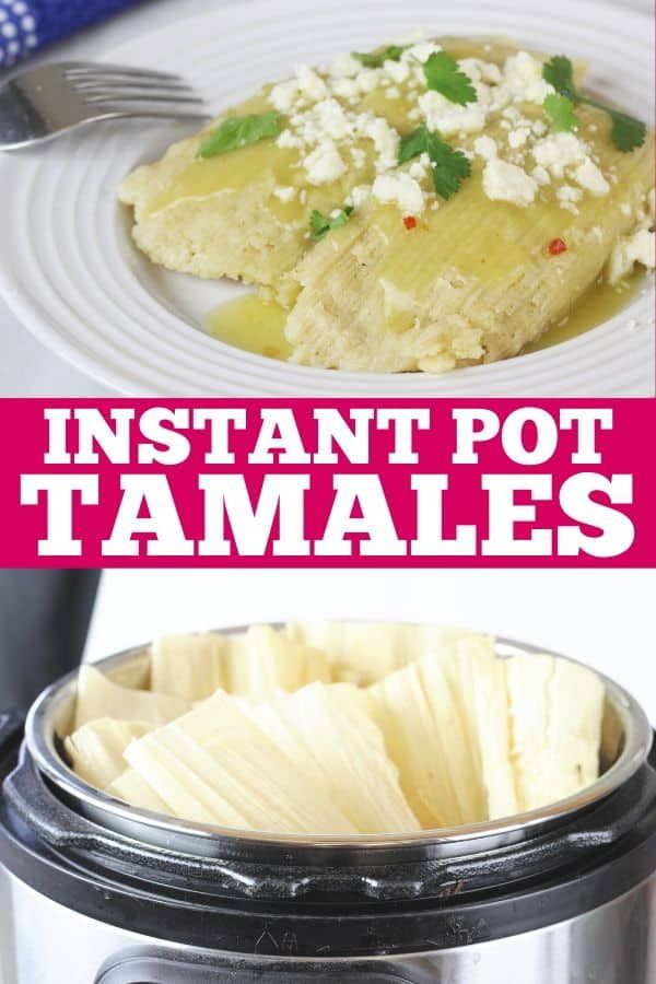 instant pot tamales recipe in the crockpot with text overlay that reads instant pot tamales