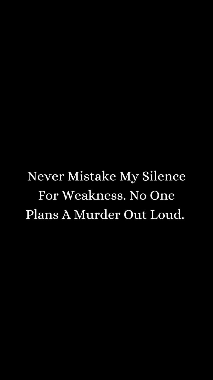 My Silence Is Not Weakness, My Silence, Villain Era, Murdered Out, Silence Quotes, Wednesday Quotes, Underestimate Me, Don't Judge Me, Sign Quotes