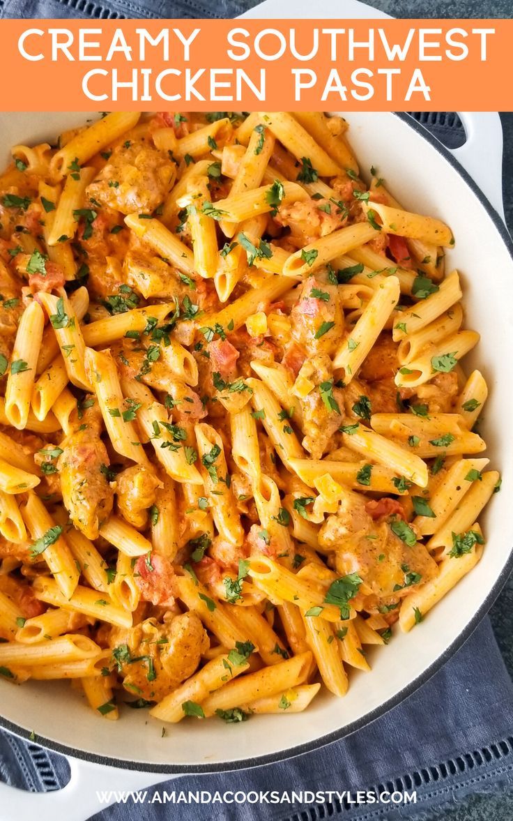 creamy southwest chicken pasta in a white bowl with text overlay that reads, creamy southwest chicken pasta