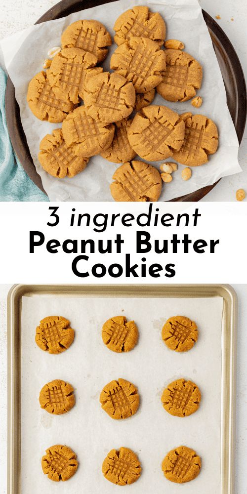 three ingredient peanut butter cookies on a baking sheet and in a cookie pan with the words, 3 ingredient peanut butter cookies