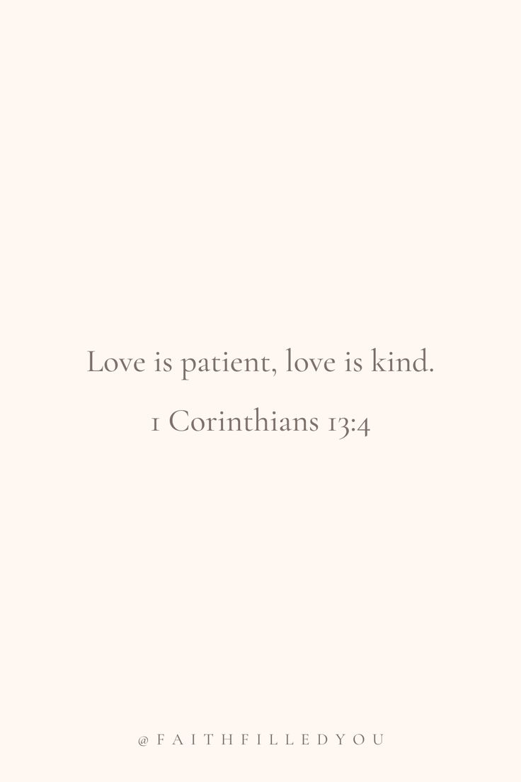 the words love is patient, love is kind i corintians 1 / 4