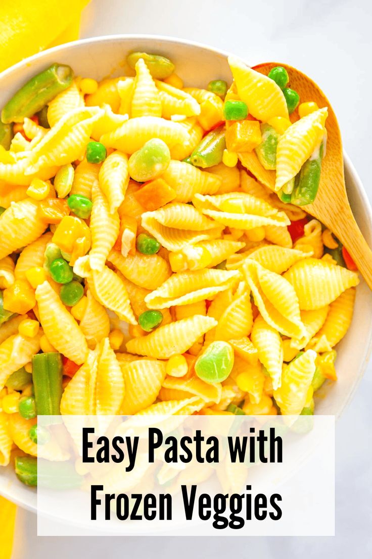 easy pasta with frozen veggies in a bowl