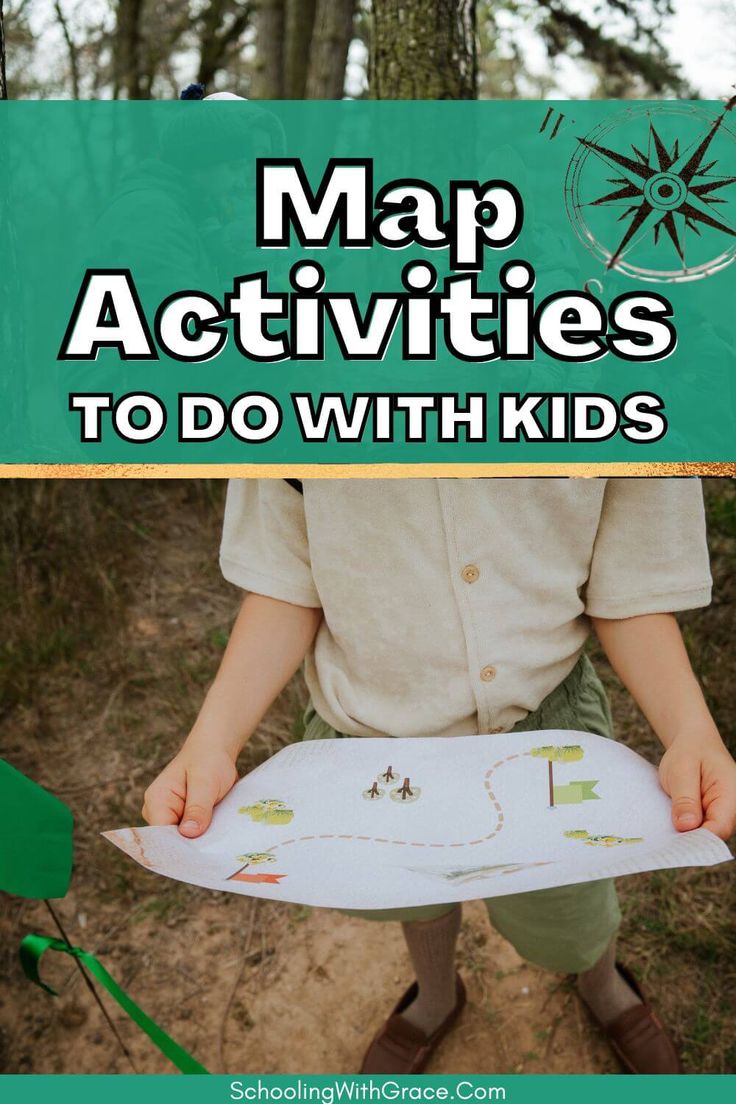 a young boy holding a map with the words map activities to do with kids