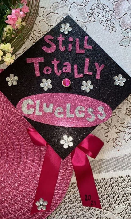 graduation cap idea: still totally clueless Grad Cap Ideas Middle School, Alabama Graduation Cap, Senior Ideas Diy, 5th Grade Graduation Cap Ideas, Cap Decoration Graduation 8th Grade, Monster High Grad Cap, Legally Blonde Grad Cap, Cap Decoration Graduation Middle School, Graduation Cap Designs Girly