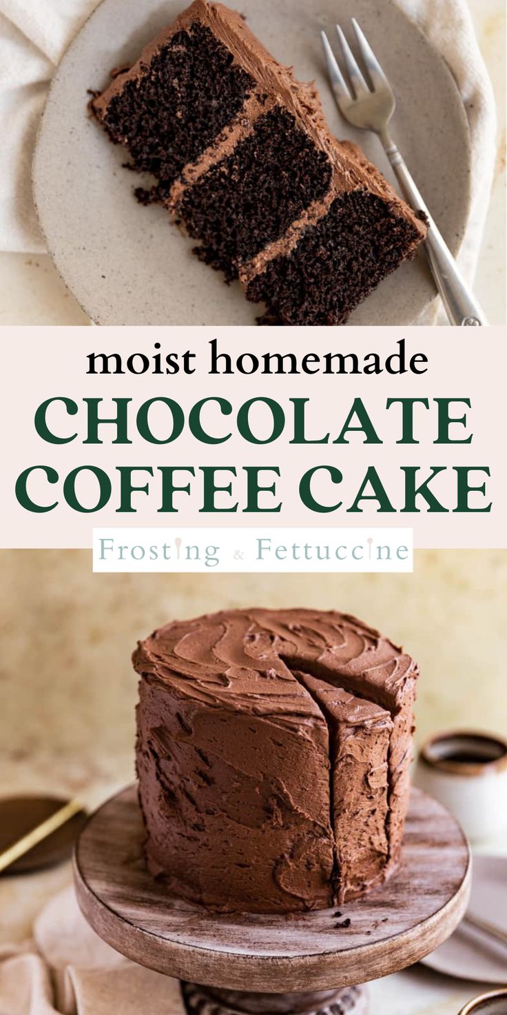 a chocolate cake with frosting on top and the words, most homemade chocolate coffee cake