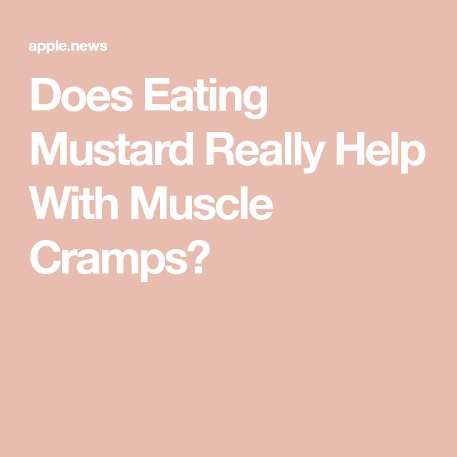 Does Eating Mustard Really Help With Muscle Cramps? Mustard For Leg Cramps, Muscle Cramps Remedies, Cramps Remedies, Muscle Cramps, Leg Cramps, Healthy Tips, Mustard