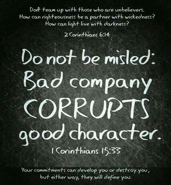 a chalkboard with the words don't be misted bad company corrts good character