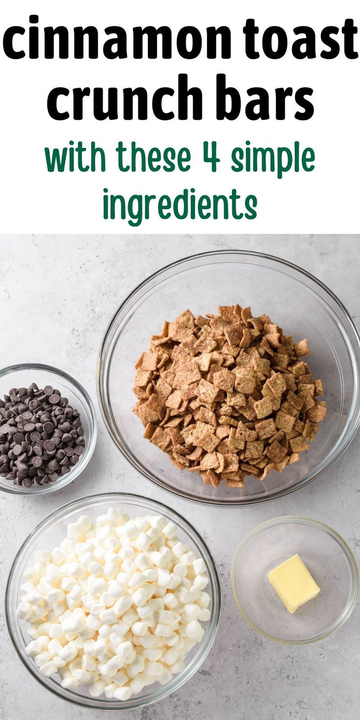 ingredients to make cinnamon toast crunch bars in glass bowls with text overlay that reads, cinnamon toast crunch bars with these 4 simple ingredients