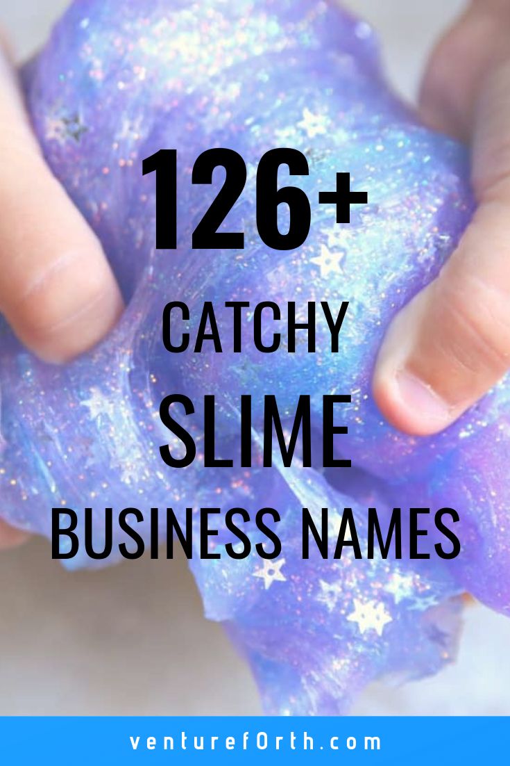 a person holding a purple slime in their hands with text overlay that reads, 126 catchy slime business names