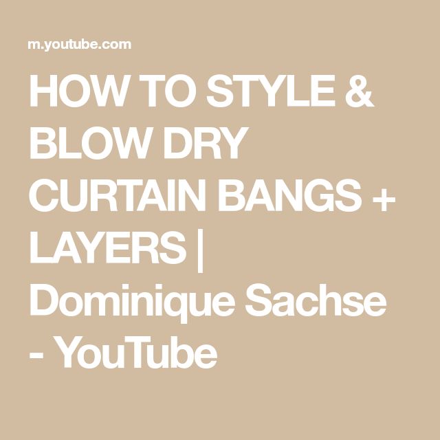 Blow Dry Curtain Bangs, How To Blow Dry Curtain Bangs, Curtain Bangs Layers, Bangs Layers, Dominique Sachse, Brazilian Blowout, Short Curtains, Side Swept Bangs, Latest Hair