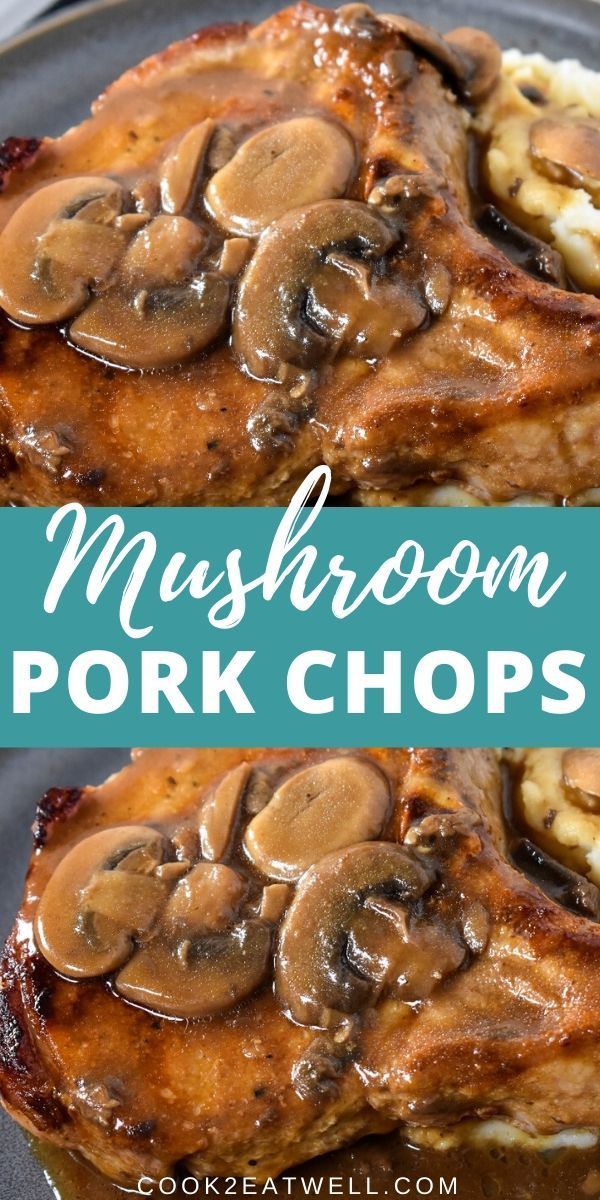 mushroom pork chops on a plate with mashed potatoes