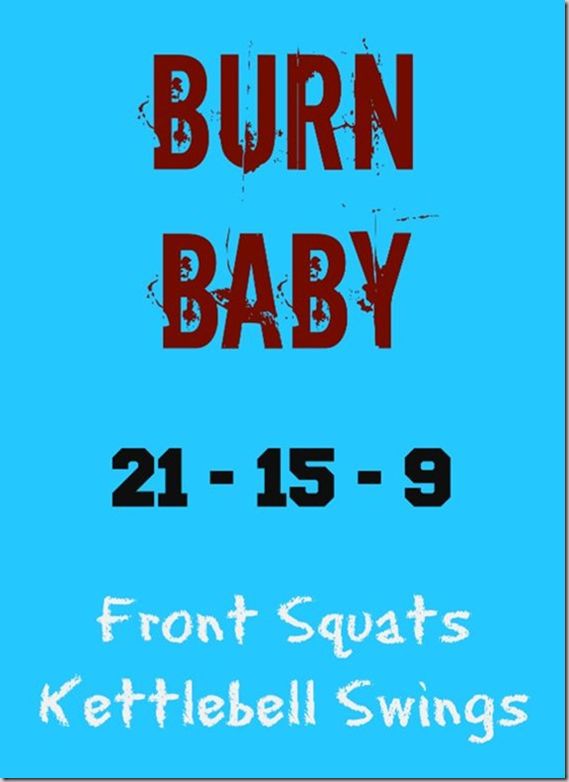 a blue poster with the words burn baby in red and black on it's side