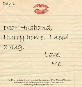 a handwritten note from dear husband, hurry home i need a hug love me