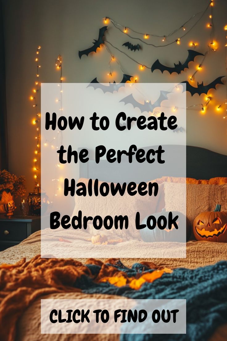 a bedroom decorated for halloween with the text how to create the perfect halloween bedroom look