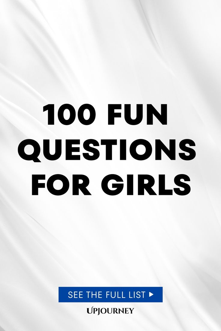 100 Fun Questions for Girls Questions For Girls Night, Girl Talk Questions, Questions For Girls, Questions To Ask A Girl, Funny Stories To Tell, Work Etiquette, Psychology Terms, Talking To Someone, Relationship Quizzes