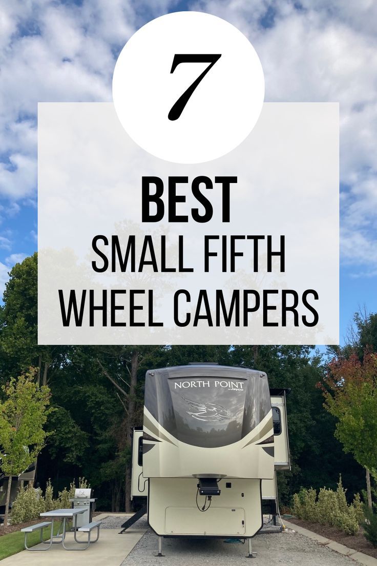 the best small fifth wheel campers