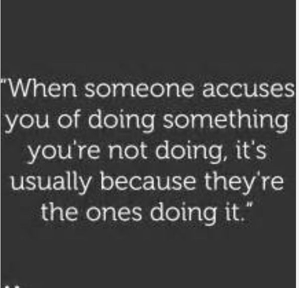 a black and white photo with the words, when someone accepts you of doing something you're not doing, it's usually because they're