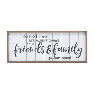 the best times are always found when friends and family gather around framed wood wall art