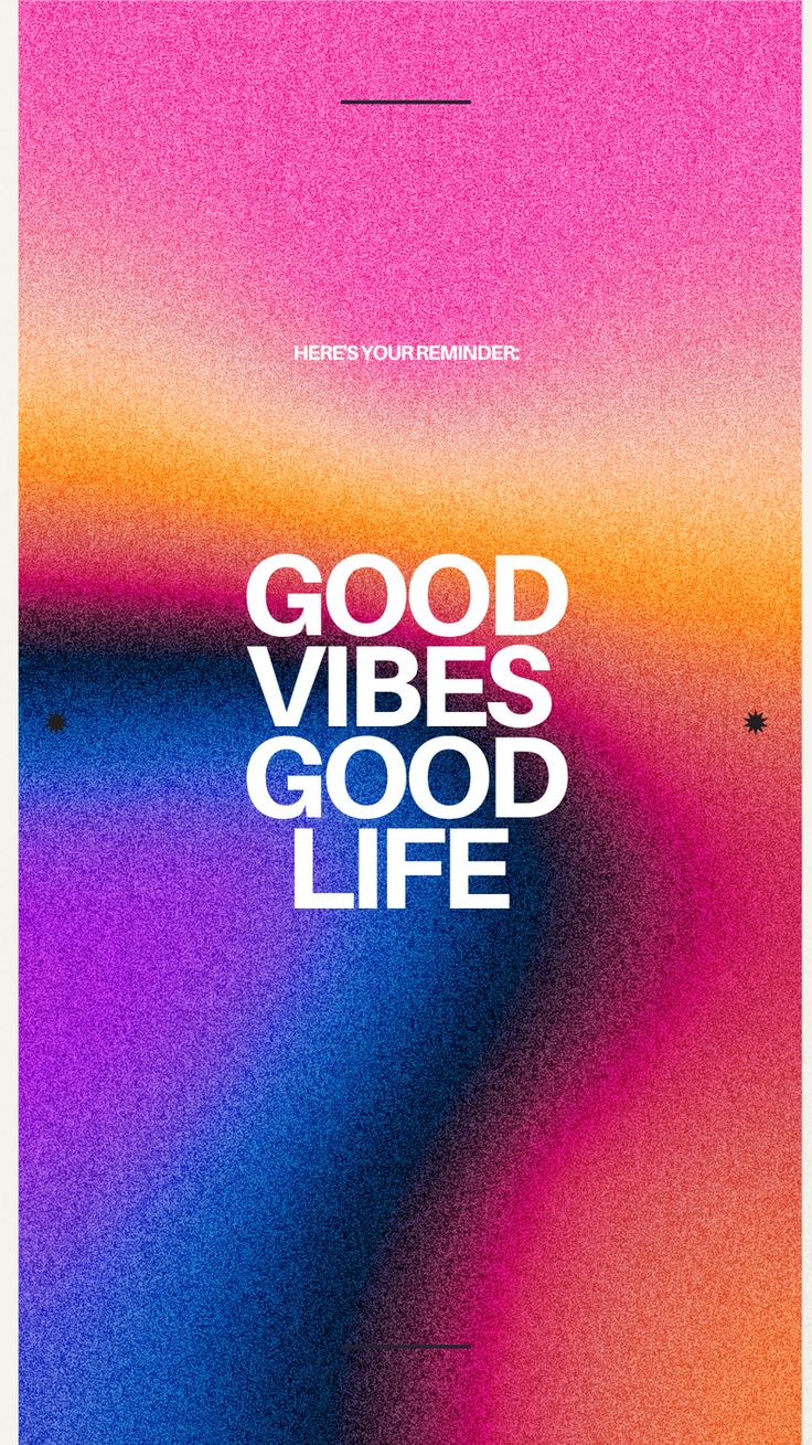 a poster with the words good vibes good life in white on a pink and blue background