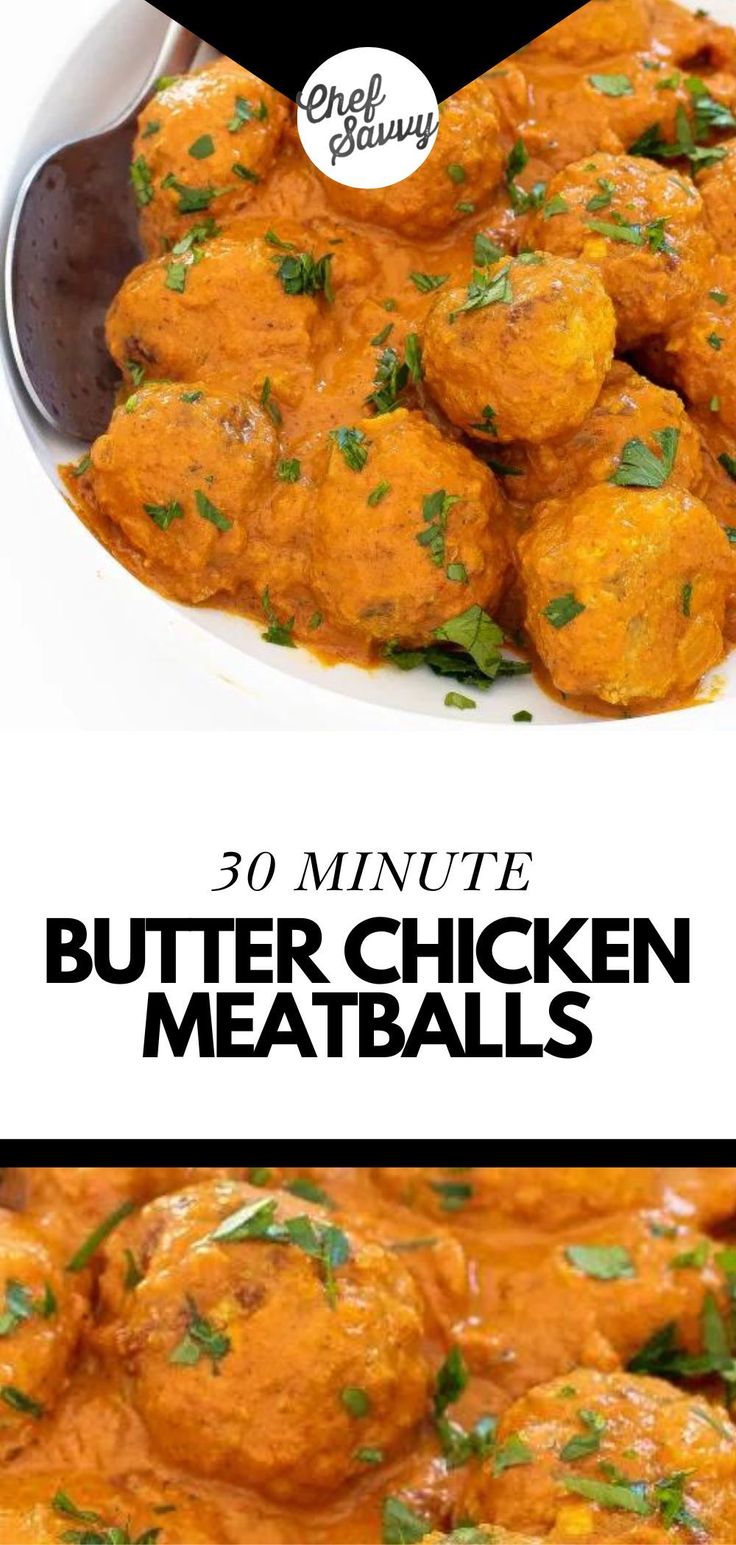 the recipe for butter chicken meatballs is shown