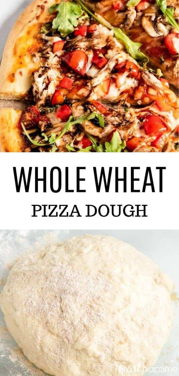 whole wheat pizza dough is shown with the words whole wheat pizza dough in front of it