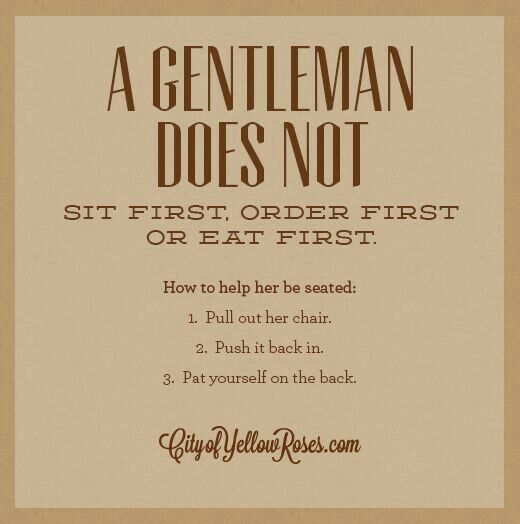 a gentleman does not sit first order first or eat first